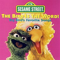 Sesame Street – Sesame Street: The Bird Is The Word