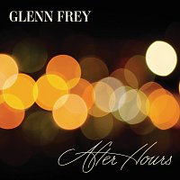 Glenn Frey – After Hours