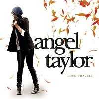 Angel Taylor – Love Travels