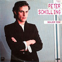 Peter Schilling – Major Tom / ...Dann trugt der Schein