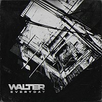 Walter – Every Day