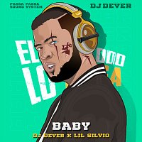 DJ Dever, Lil Silvio – Baby
