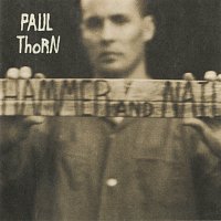 Paul Thorn – Hammer & Nail