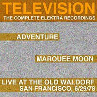 Marquee Moon/Adventure/Live At The Waldorf [The Complete Elektra Recordings Plus Liner Notes]