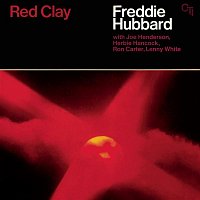 Red Clay (CTI Records 40th Anniversary Edition - Original recording remastered)