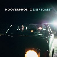 Hooverphonic – Deep Forest