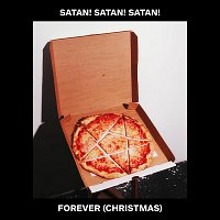 Satan Satan Satan – Forever (Christmas)