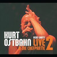 Kurti Ostbahn – Live-Die Chefpartie