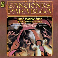 Hugo Manzanarez – Canciones Para Ella
