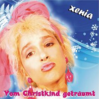 Xenia – Vom Christkind getraumt