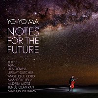 Yo-Yo Ma – Notes for the Future