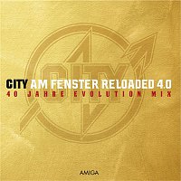 City – Am Fenster Reloaded 4.0 (40 Jahre Evolution Mix)