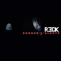 R.E.D.K. – Donner l'alerte