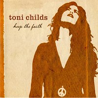 Toni Childs – Keep The Faith