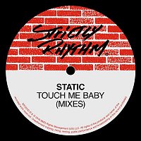 Static – Touch Me Baby (Mixes)