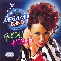 Megamix  Band – Gledaj Andjela