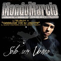 Mondo Marcio – Solo Un Uomo