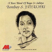 Bombay Jayashri – A Rare Blend Of Raga & Sahitya