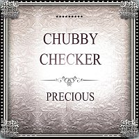 Chubby Checker – Precious