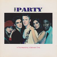 The Party – In the Meantime, In Between Time