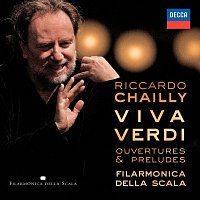 Filarmonica della Scala, Riccardo Chailly – Viva Verdi - Overtures & Preludes