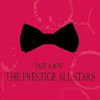 The Prestige All Stars – Take a Bow