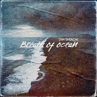 Dan Shonewi – Breath of Ocean