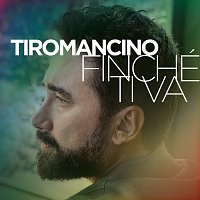 Tiromancino – Finché Ti Va