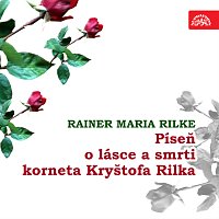 Přední strana obalu CD Rilke: Píseň o lásce a smrti korneta Kryštofa Rilka