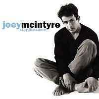 Joey McIntyre – Stay The Same