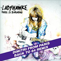 Ladyhawke – Paris Is Burning [Dim's back to '84 remix extended]