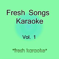 Fresh Karaoke – Fresh Songs, Vol. 1