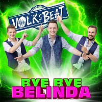 Volksbeat – Bye Bye Belinda