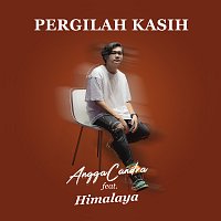 Himalayan, Angga Chandra – Pergilah Kasih