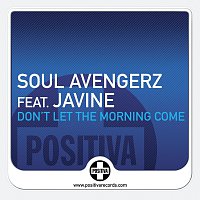 Soul Avengerz – Don't Let The Morning Come
