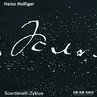 Heinz Holliger, Terry Edwards, Aurele Nicolet, Ensemble Modern, London Voices – Holliger: Scardanelli - Zyklus