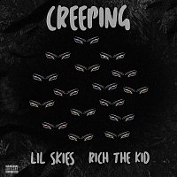 Lil Skies – Creeping (feat. Rich the Kid)