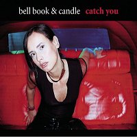 Bell Book & Candle – Catch You