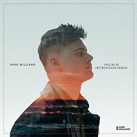 Mike Williams – Fallin' In [RetroVision Remix]