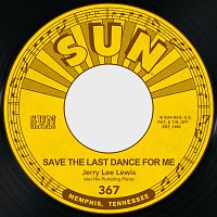 Jerry Lee Lewis – Save the Last Dance for Me / As Long as I Live