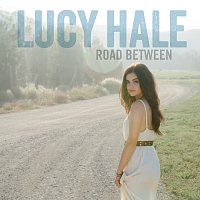 Lucy Hale – Road Between
