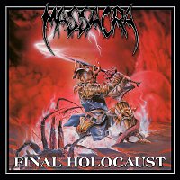 Massacra – Final Holocaust (Reissue + Bonus)