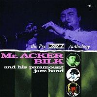 Acker Bilk & His Paramount Jazz Band – The Pye Jazz Anthology