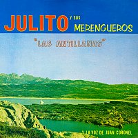 Julito y sus Merengueros – Las Antillanas