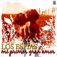 Los Espias – Mi Primer Gran Amor