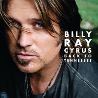 Billy Ray Cyrus – Back to Tennessee