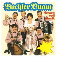 Bachler Buam – Herzen voll Musik