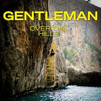 Gentleman – Over The Hills