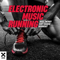 Různí interpreti – Electronic Music Running -  High Energy EDM Cardio Workout
