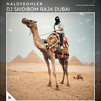 Naldykohler – DJ Skidibom Raja Dubai